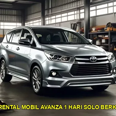 harga rental mobil avanza 1 hari solo berkualitas